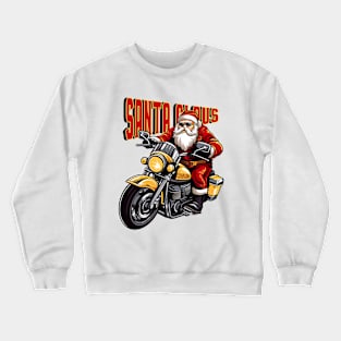 Santa Claus is biker Crewneck Sweatshirt